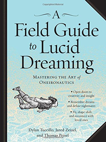 A Field Guide to Lucid Dreaming