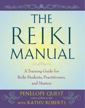 Load image into Gallery viewer, The Reiki Manual: A Training Guide for Reiki Students, Practitioners, and Masters
